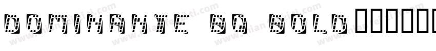 Dominante BQ Bold字体转换
